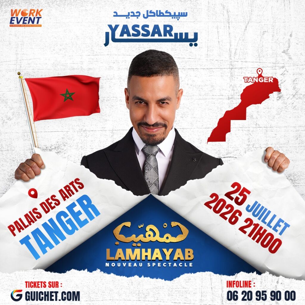 YASSAR présente son nouveau spectacle "LAMHAYAB" à Tanger !