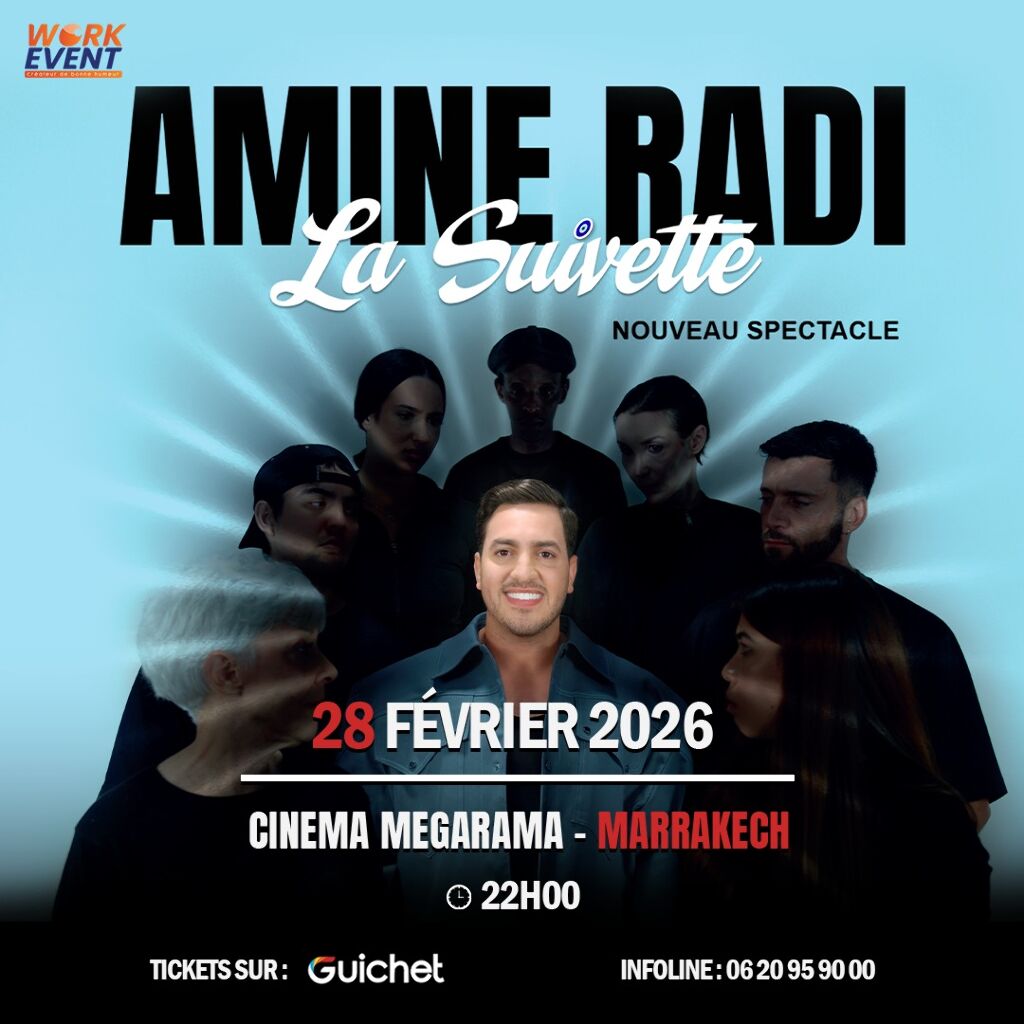 Amine Radi – Nouveau Spectacle La Suivette à Marrakech