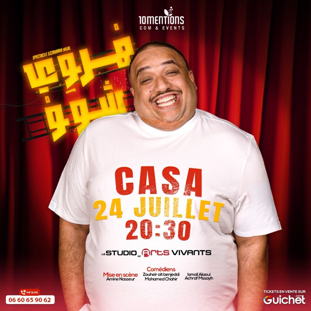 Ezzoubair Hilal à Casablanca : Découvrez Son Spectacle événement "Marocain Show"