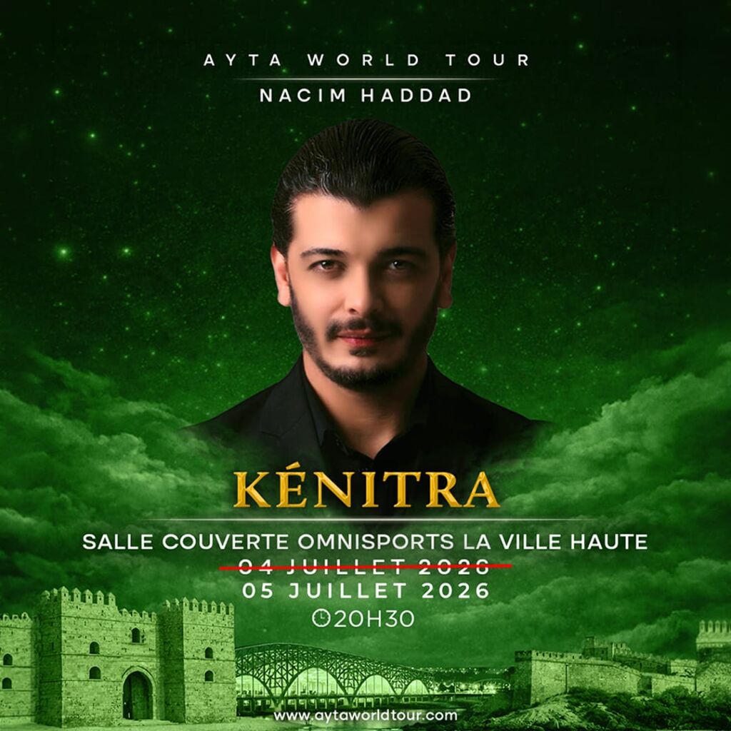 Nacim Haddad en Concert à Kénitra – Ayta World Tour 2026 !