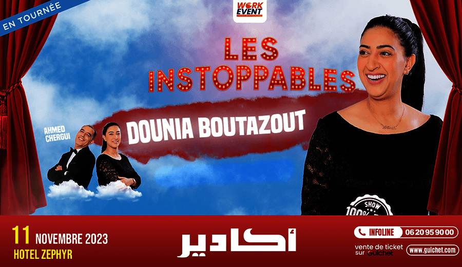 Affiche de Dounia Boutazout « Les Instoppables » à Agadir