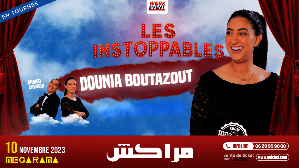 Affiche de Dounia Boutazout « Les Instoppables » à Marrakech