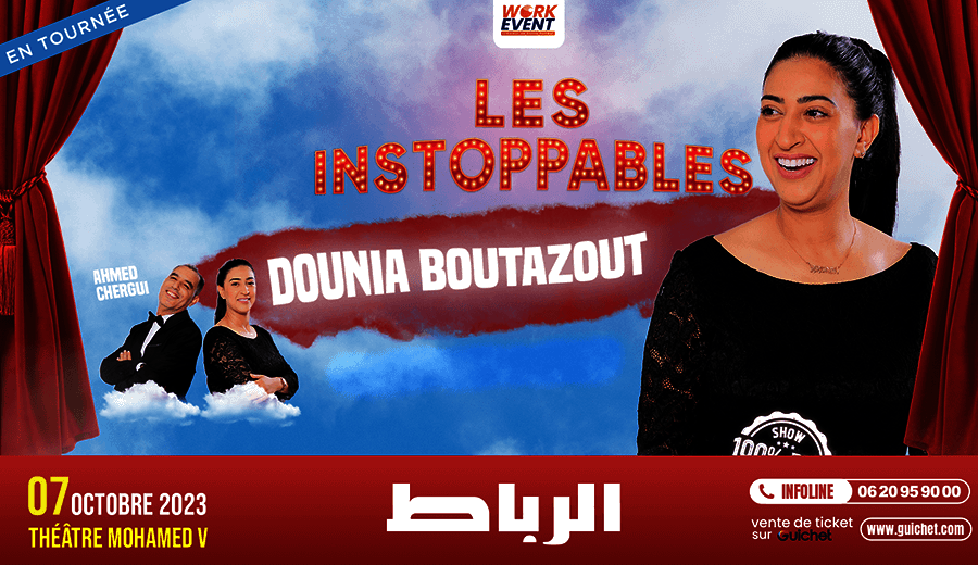 Affiche de Dounia Boutazout « Les Instoppables » à Rabat