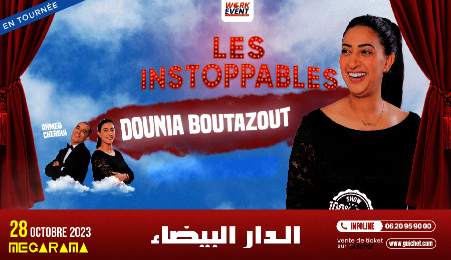 Affiche de Dounia Boutazout « Les Instoppables » à Casablanca