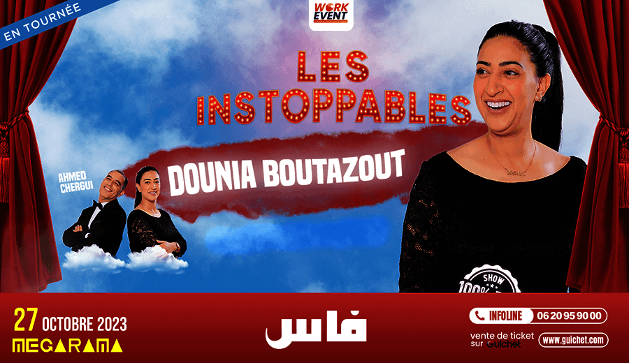 Affiche de Dounia Boutazout « Les Instoppables » à Fés