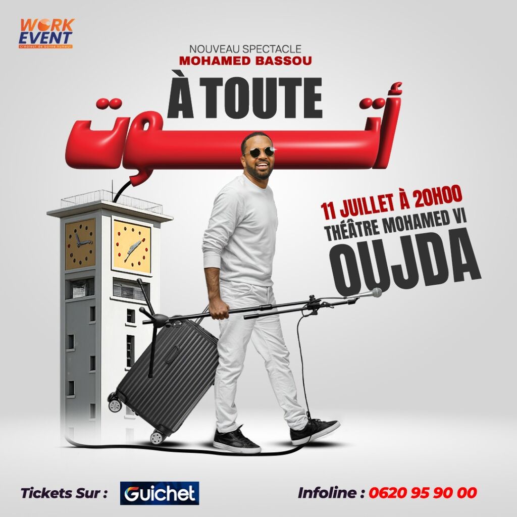 Mohamed Bassou présente son nouveau spectacle "À TOUTE" à Oujda !