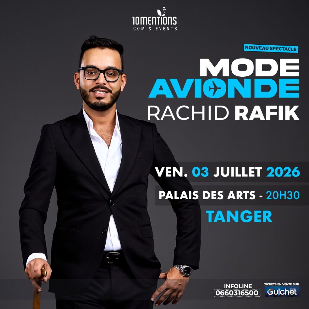 Rachid Rafik présente son nouveau spectacle "MODE AVIONDE" à Tanger