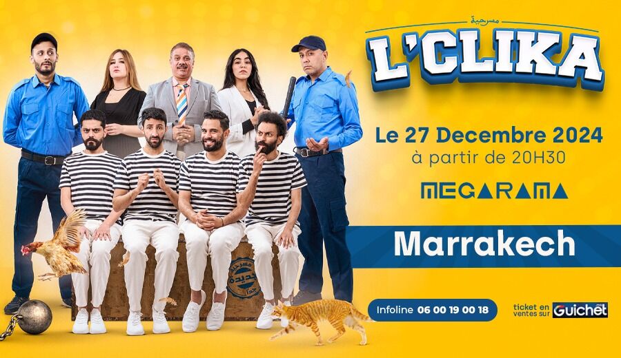Affiche de "L'CLIKA F SWISRA" à Marrakech