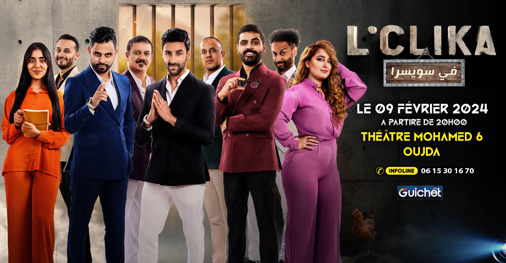 Affiche de "L'CLIKA F SWISRA" à Oujda