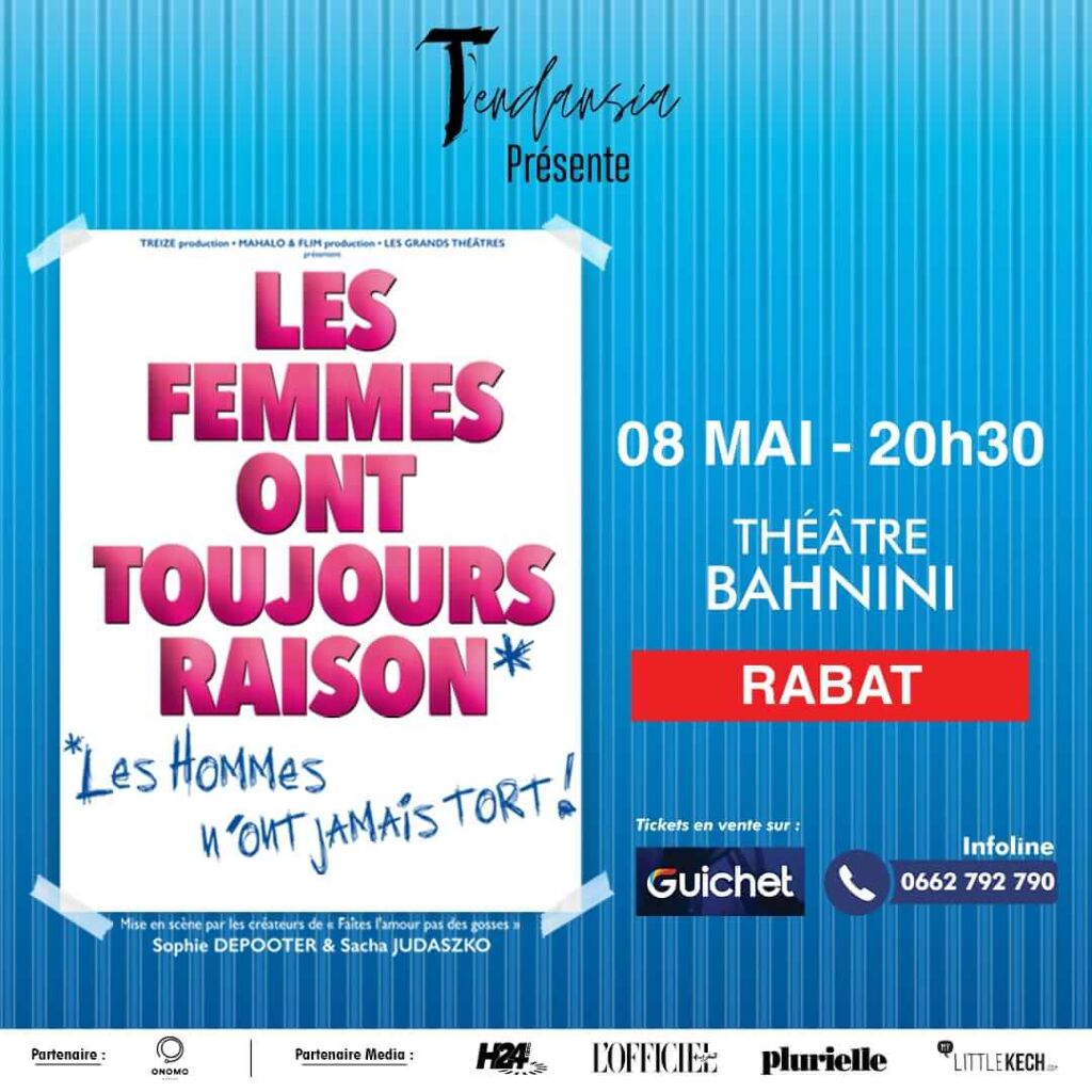 Affiche de "Les Femmes ont toujours raison.,les Hommes n'ont jamais tort" à Rabat