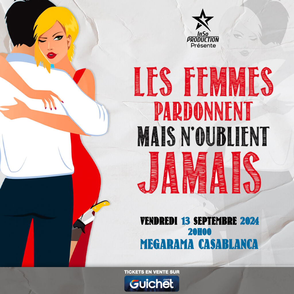 Affiche de "Les Femmes pardonnent mais n'oublient jamais" à Casablanca