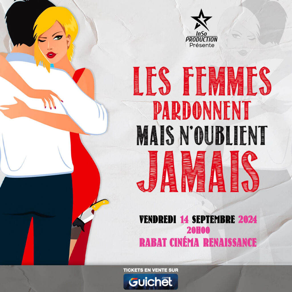 Affiche de "Les Femmes pardonnent mais n'oublient jamais" à Rabat