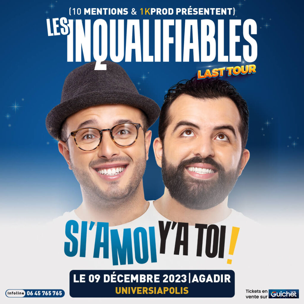 Affiche de Les Inqualifiables "SI'A MOI Y'A TOI" à Agadir
