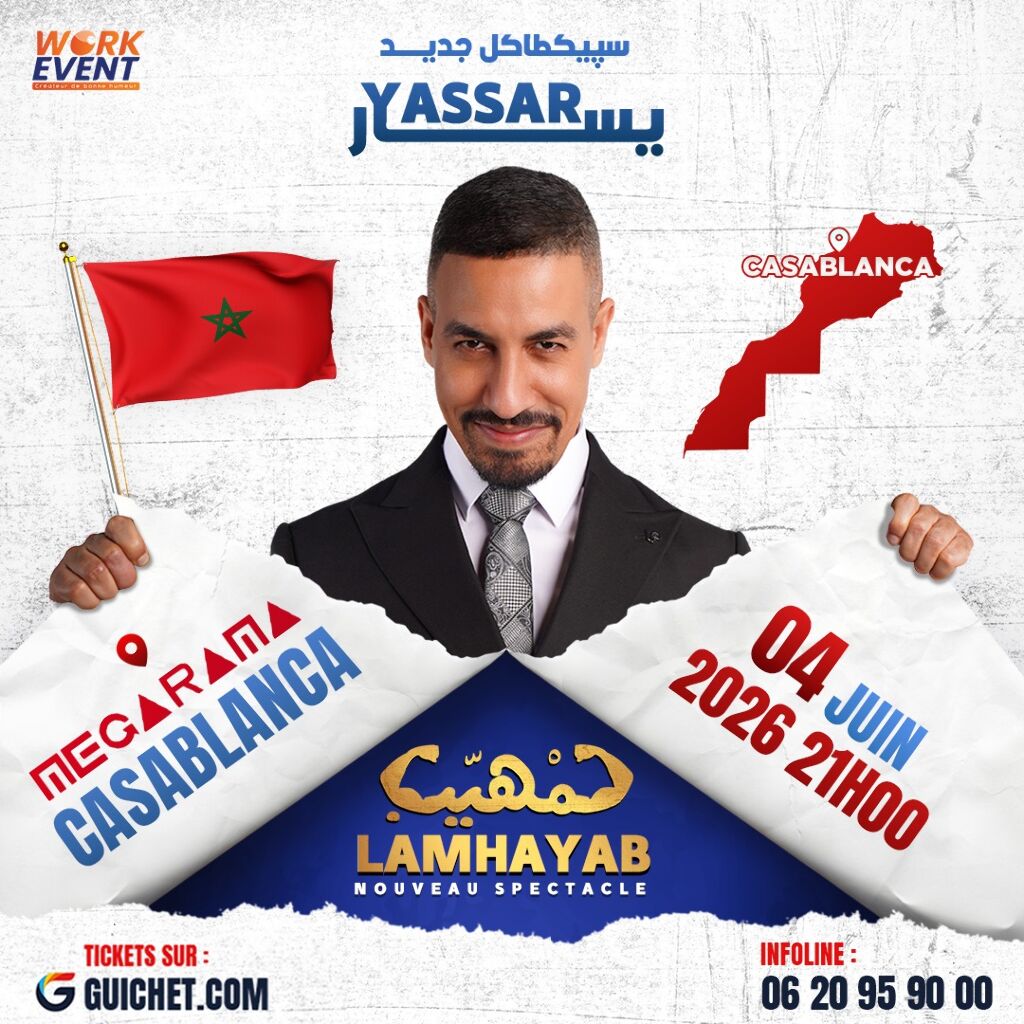 Yassar présente "LAMHAYAB" : Le Nouveau Spectacle Événement à Casablanca