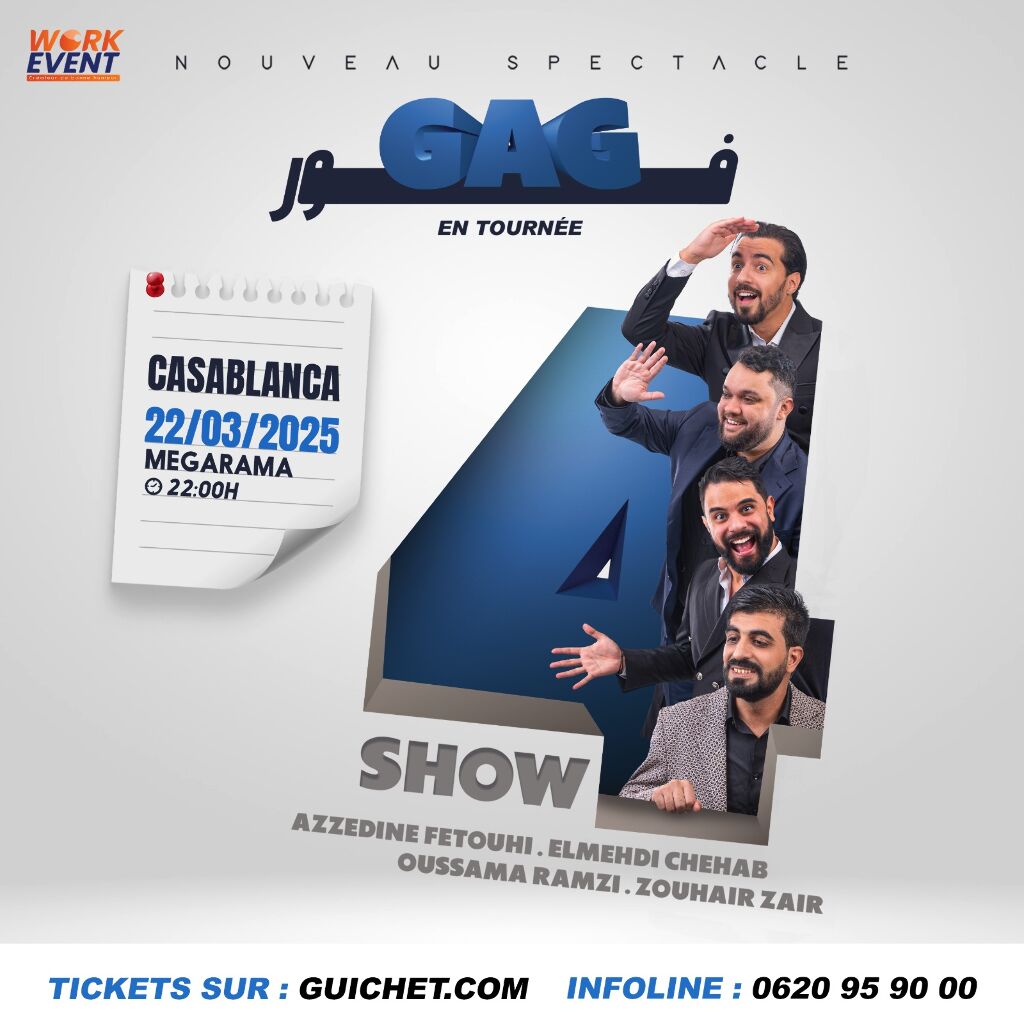 Affiche de " GAG 4 " en spectacle à Casablanca
