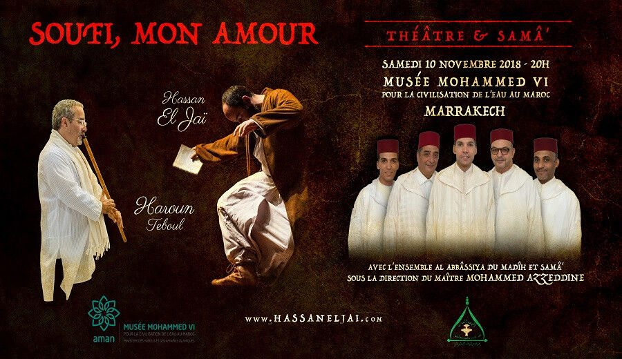 SOUFI, MON AMOUR - Théâtre et Samâ' - MARRAKECH