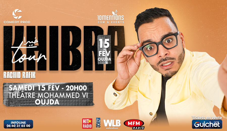 Rachid Rafik de Retour " KHIBRA TOUR" à Oujda