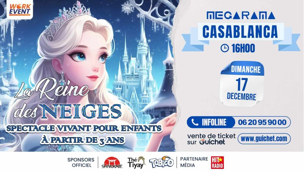 Affiche de Spectacle La Reine des Neiges à Casablanca (16h)