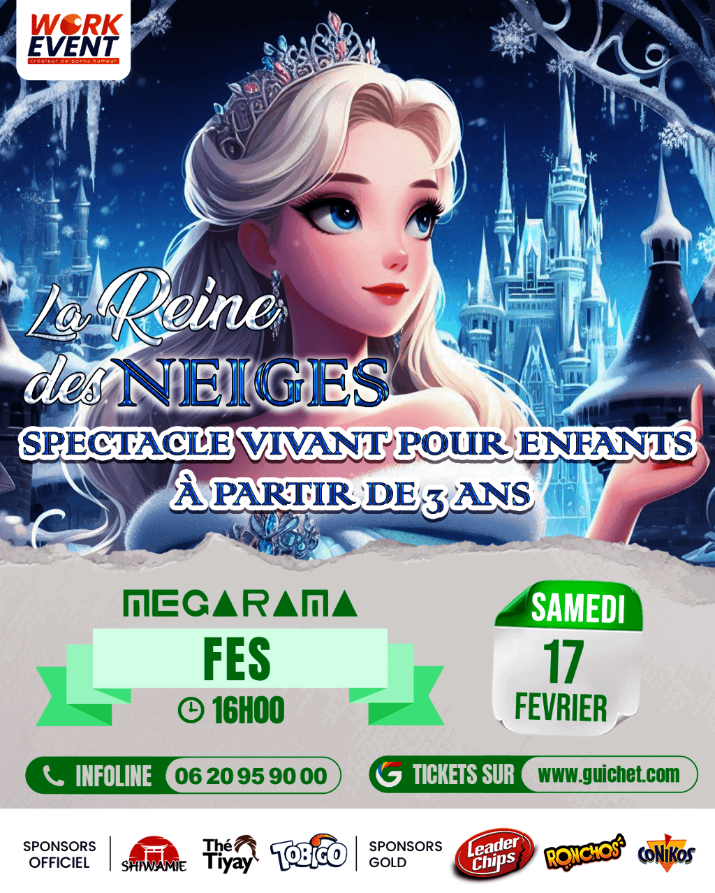 Affiche de Spectacle La Reine des Neiges à Fés