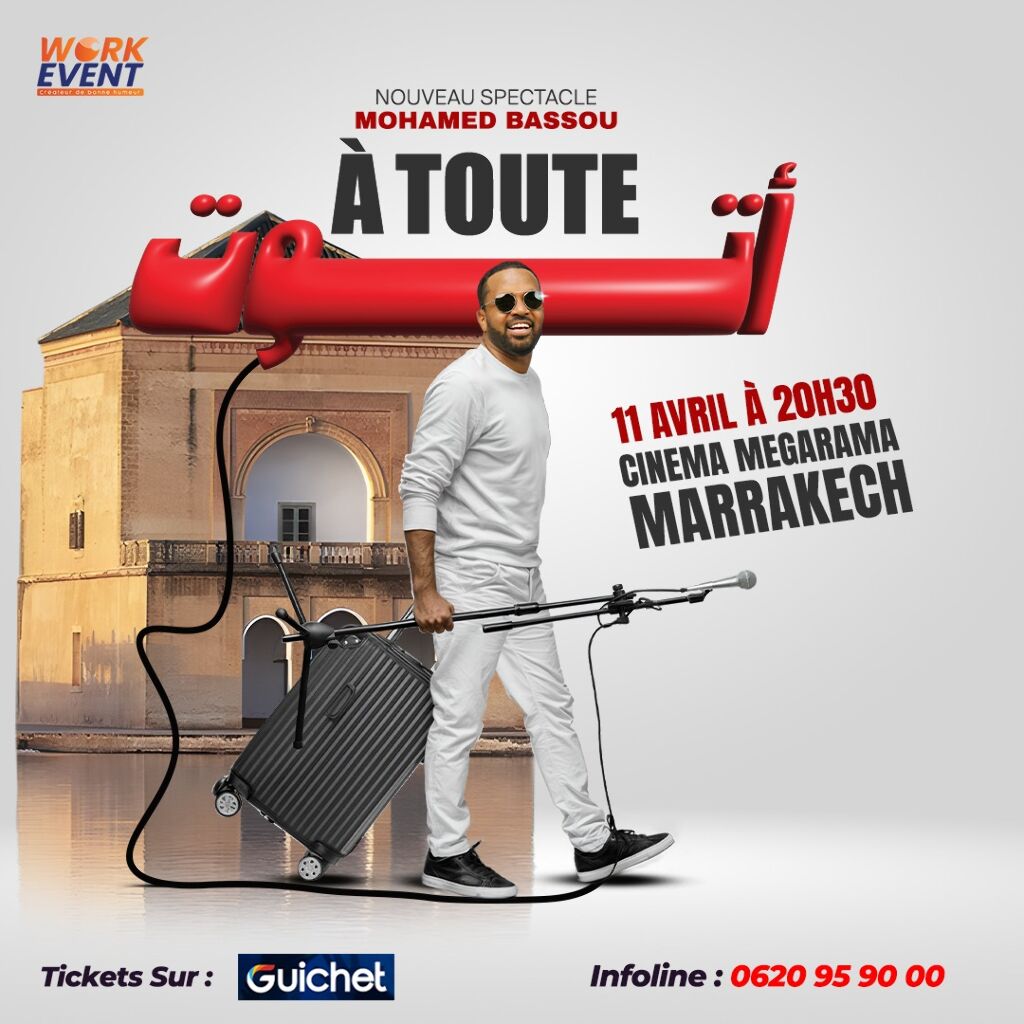 À TOUTE – Nouveau spectacle de Mohamed Bassou - Marrakech