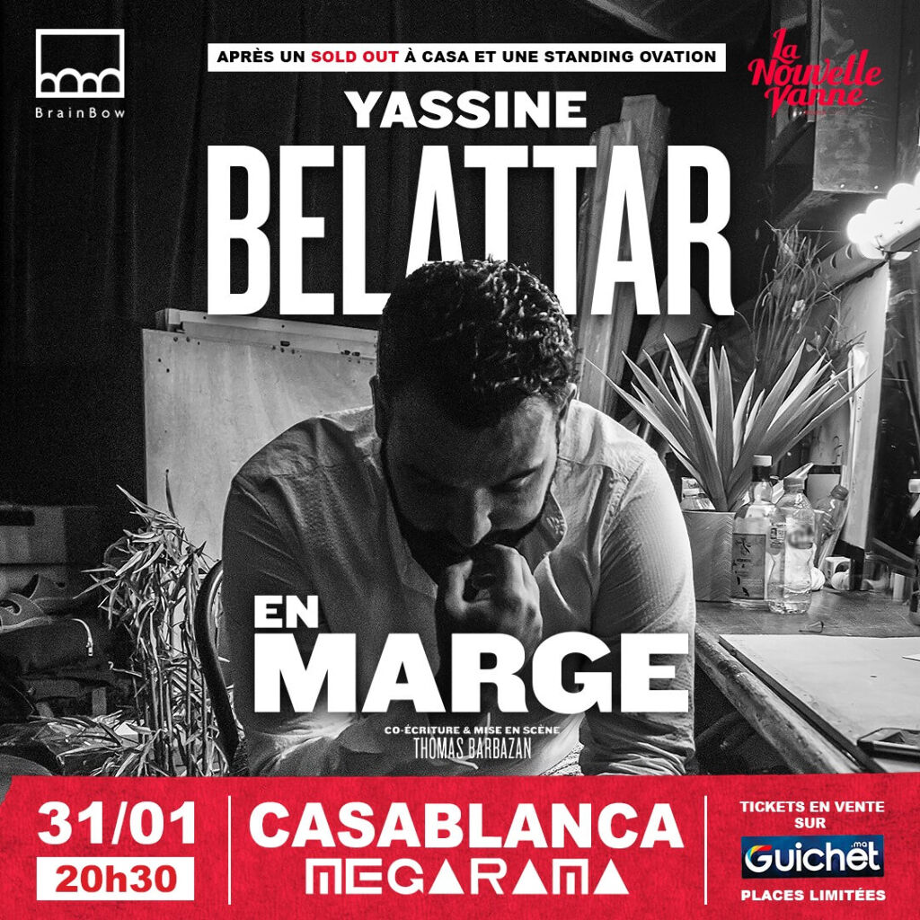 Affiche de Yassine Belattar au Megarama Casablanca